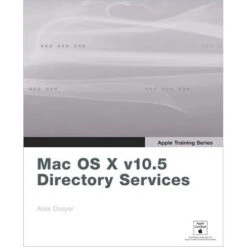 Pearson Education Book: Apple Training Series: Mac OS X V10.5 Directory Services By Arek Drever(Pearson Education Book Apple Training Series Mac Os X V10 5 Directory Services By Arek Drever)