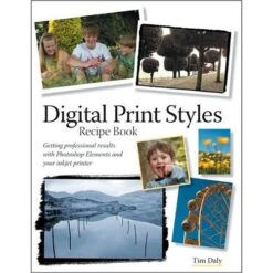Pearson Education Book: Digital Print Styles Recipe Book By Tim Daly(Pearson Education Book Digital Print Styles Recipe Book By Tim Daly)