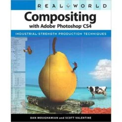 Pearson Education Book: Real World Compositing With Adobe Photoshop CS4 By Dan Moughamian, Scott Valentine(Pearson Education Book Real World Compositing With Adobe Photoshop Cs4 By Dan Moughamian Scott Valentine)