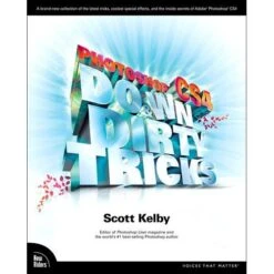Pearson Education Photoshop CS4 Down & Dirty Tricks(Pearson Education Photoshop Cs4 Down Dirty Tricks)