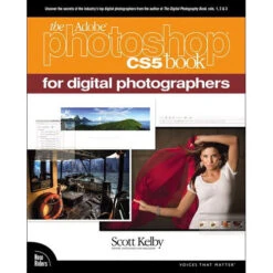 Pearson Education Book: The Adobe Photoshop CS5 Book For Digital Photographers (First Edition)(Pearson Education Book The Adobe Photoshop Cs5 Book For Digital Photographers First Edition)