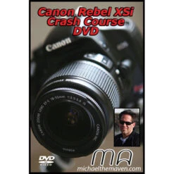Michael The Maven Canon Rebel XSi Crash Course DVD (Training Guide)(Michael The Maven Canon Rebel Xsi Crash Course Dvd Training Guide)