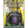 Michael The Maven DVD: Nikon D3200 Crash Course: Made For Beginners(Michael The Maven Dvd Nikon D3200 Crash Course Made For Beginners)