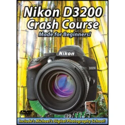 Michael The Maven DVD: Nikon D3200 Crash Course: Made For Beginners(Michael The Maven Dvd Nikon D3200 Crash Course Made For Beginners)