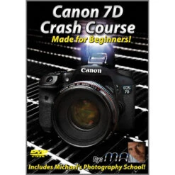 Michael The Maven Canon 7D Crash Course (DVD)(Michael The Maven Canon 7d Crash Course Dvd)