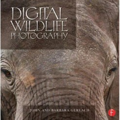 Focal Press Book: Digital Wildlife Photography(Focal Press Book Digital Wildlife Photography)