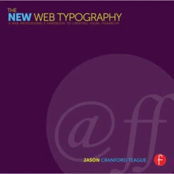 Focal Press Book: The New Web Typography - Create A Visual Hierarchy With Responsive Web Design(Focal Press Book The New Web Typography Create A Visual Hierarchy With Responsive Web Design)