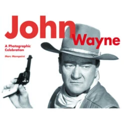 Simon & Schuster John Wayne: A Photographic Celebration (Hardcover)(Simon Schuster John Wayne A Photographic Celebration Hardcover)