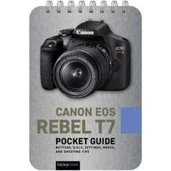 Rocky Nook Canon EOS Rebel T7: Pocket Guide(Rocky Nook Canon Eos Rebel T7 Pocket Guide)