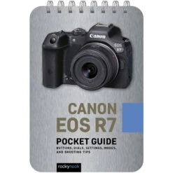 Rocky Nook Canon EOS R7: Pocket Guide(Rocky Nook Canon Eos R7 Pocket Guide)