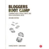 Focal Press Book: Bloggers Boot Camp: Learning How To Build, Write, And Run A Successful Blog (2nd Edition, Paperback)(Focal Press Book Bloggers Boot Camp Learning How To Build Write And Run A Successful Blog 2nd Edition Paperback)